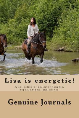 Lisa is energetic!: A collection of positive th... 1500935867 Book Cover