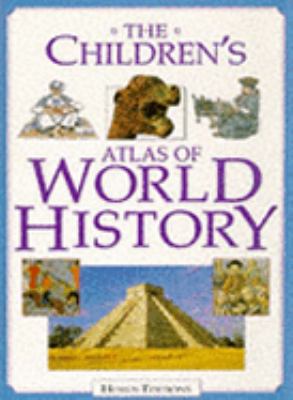 The Children's World History Atlas 1899762167 Book Cover