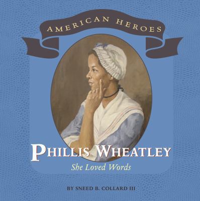 Phillis Wheatley 0761440577 Book Cover