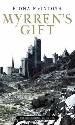 Myrren's Gift : The Quickening Book One 1841493732 Book Cover