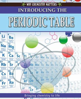 Introducing the Periodic Table 0778742342 Book Cover