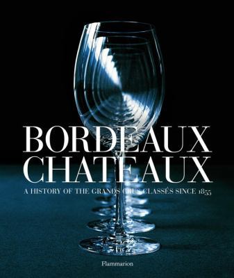 Bordeaux Chateaux (Compact: A History of the Gr... 2080301217 Book Cover