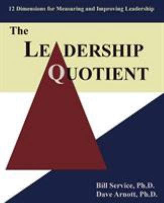 The Leadership Quotient: 12 Dimensions for Meas... 0595387411 Book Cover