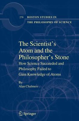 The Scientist's Atom and the Philosopher's Ston... 9400705336 Book Cover