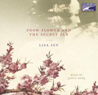 Snow Flower and the Secret Fan 1415921547 Book Cover