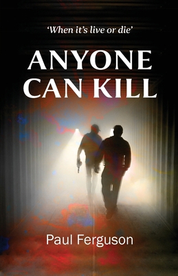 Anyone Can Kill 1919327118 Book Cover