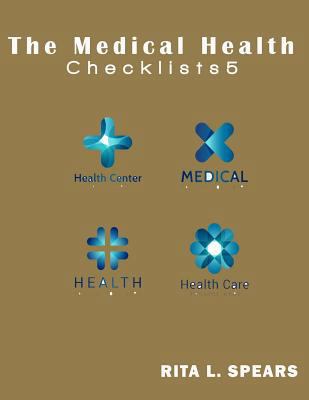 The Medical Health Checklist5: Checklists, Form... 1544794258 Book Cover