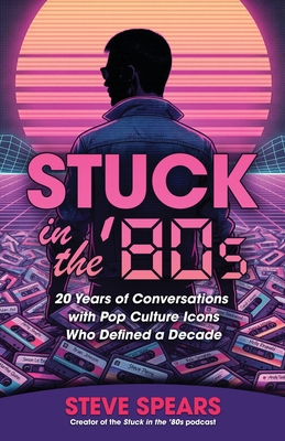 Stuck in the '80s B0GNL217F9 Book Cover
