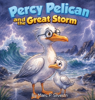 Percy Pelican and the Great Storm B0H6NRN9BX Book Cover