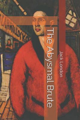 The Abysmal Brute 1072582899 Book Cover