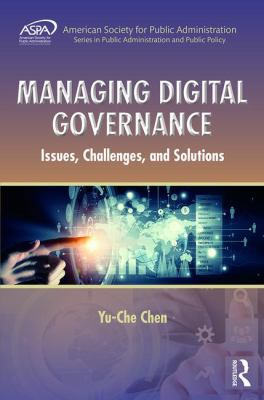 Managing Digital Governance: Issues, Challenges... 1439890919 Book Cover