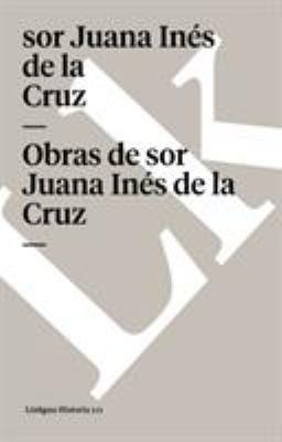 Obras de Sor Juana In?s de la Cruz [Spanish] B00PQJPKG4 Book Cover