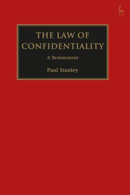 The Law of Confidentiality: A Restatement 1841138118 Book Cover