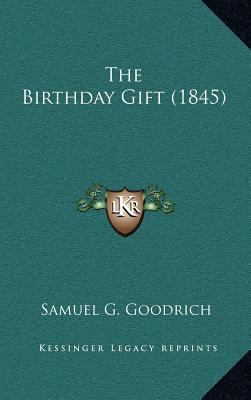The Birthday Gift (1845) 1164304879 Book Cover