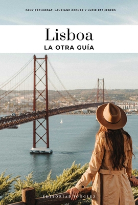 Lisboa - La Otra Guía [Spanish] 2387150333 Book Cover