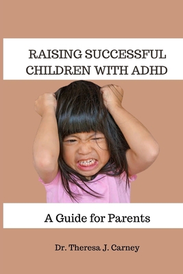 Raising Successful Children with ADHD: A Guide ... B0BZFDJDT9 Book Cover