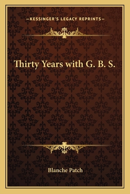 Thirty Years with G. B. S. 1163820067 Book Cover