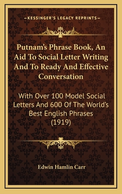 Putnam's Phrase Book, An Aid To Social Letter W... 1165033976 Book Cover