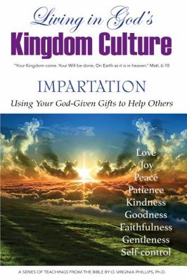 Impartation : Using Your God-Given Gifts to Help Others