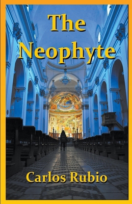 The Neophyte B09FRZZP1C Book Cover