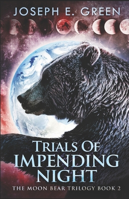 Trials Of Impending Night B08421SCPG Book Cover