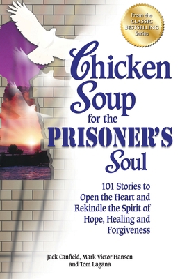 Chicken Soup for the Prisoner's Soul: 101 Stori... 1623610966 Book Cover