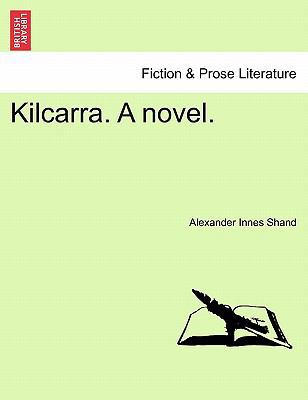 Kilcarra. a Novel. 124090049X Book Cover