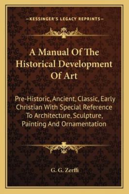 A Manual Of The Historical Development Of Art: ... 1162944323 Book Cover