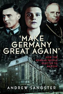 'Make Germany Great Again': How the German Peop... 1036122670 Book Cover