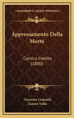 Appressamento Della Morte: Cantica Inedita (1880) [Italian] 1165318199 Book Cover