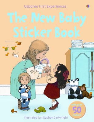 The New Baby Sticker Book (Usborne First Experi... 0794521819 Book Cover
