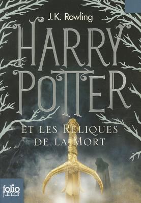 Harry Potter Et les Reliques de la Mort = Harry... [French] 2070643085 Book Cover
