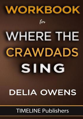 Workbook For Where The Crawdads Sing: A Novel B... 1951161017 Book Cover