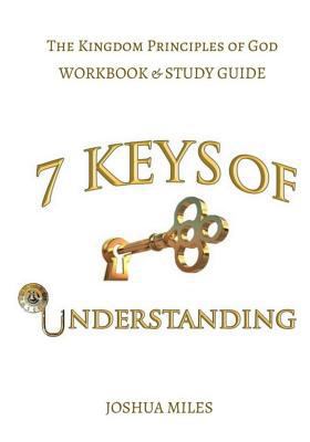 7 Keys of Understanding Workbook and Study Guide 1986603180 Book Cover