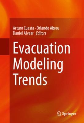 Evacuation Modeling Trends 3319207075 Book Cover