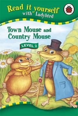 Read It Yourself Level 2 Town Mouse Country Mouse 1846460840 Book Cover