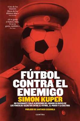 Fútbol Contra El Enemigo [Spanish] 8493985031 Book Cover