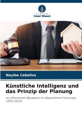 Künstliche Intelligenz und das Prinzip der Planung [German] 6209071333 Book Cover