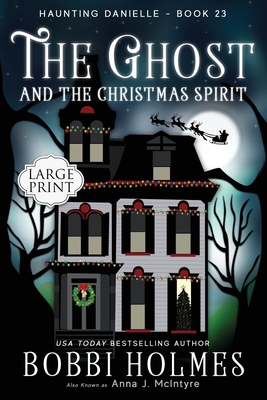 The Ghost and the Christmas Spirit [Large Print] 1949977579 Book Cover