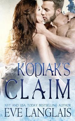 Kodiak's Claim 1499729200 Book Cover