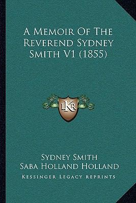 A Memoir of the Reverend Sydney Smith V1 (1855) 1104715015 Book Cover