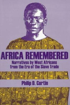 Africa Remembered: Narratives by West Africans ... 0881339482 Book Cover