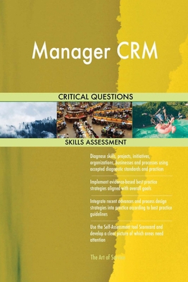 Manager CRM Critical Questions Skills Assessment B0BDXM365Q Book Cover