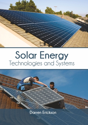 Solar Energy: Technologies and Systems 164740021X Book Cover