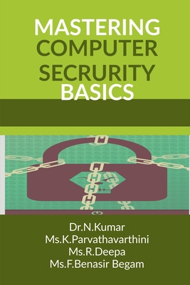 Mastering Computer Security Basics B0G8YZY2FV Book Cover