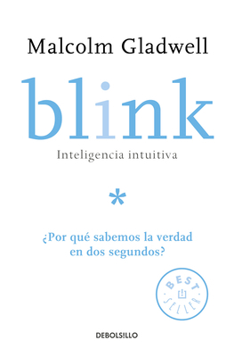 Blink: Inteligencia Intuitiva: ¿Por Qué Sabemos... [Spanish] 164473088X Book Cover
