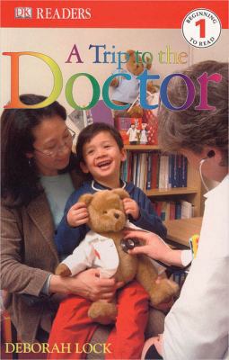 DK Readers: A Trip to the Doctor 0756611377 Book Cover