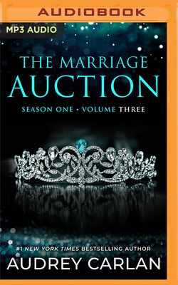The Marriage Auction: Season One, Volume Three B0BQ6ZWLC4 Book Cover
