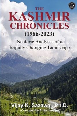 The Kashmir Chronicles (1986-2023): Neoteric An... 8119509838 Book Cover