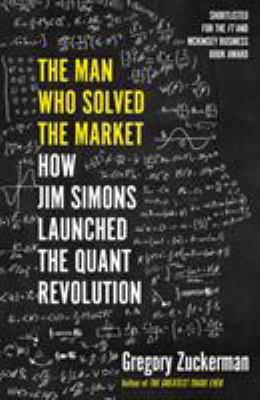 The Man Who Solved the Market: How Jim Simons L... 0241422159 Book Cover